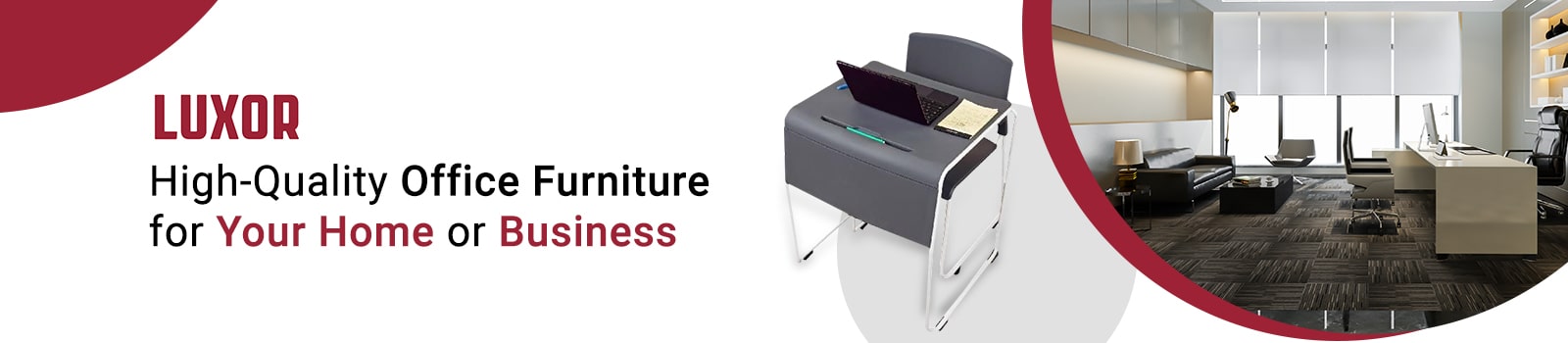 Luxor Furniture: High-Quality Office Furniture for Your Home or Business