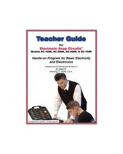 Elenco Snap Circuits Teachers Guide ® 100R/300R/500R/750R