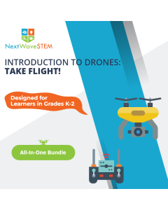 NextWaveSTEM | Introduction to Drones: Take Flight! | All-In-One Bundle | Designed for learners in Grades K-2